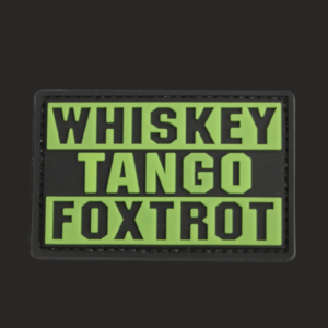 Morale Patch, Whiskey Tango Foxtrot (Available in Various Colours)